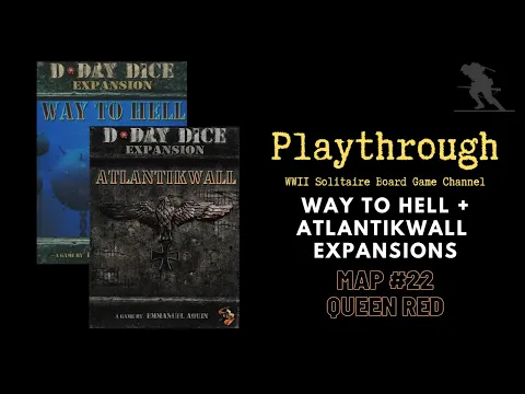 D-Day Dice (Second Edition): Atlantikwall - Solo Playthrough - Map #22 - Queen Red