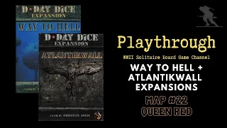 D-Day Dice (Second Edition): Atlantikwall - Solo Playthrough - Map #22 - Queen Red