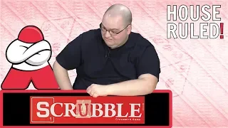 SCRUBBLE - Scrabble Variant - House Ruled (Ep. 1)
