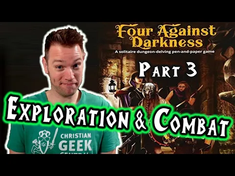 Four Against Darkness, Part 3 (Exploration & Combat)