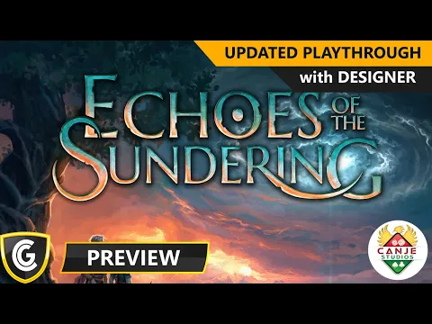 Echoes of the Sundering | Preview | Updated Playthrough with Designer