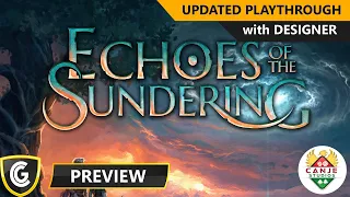 Echoes of the Sundering | Preview | Updated Playthrough with Designer