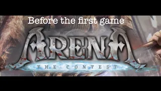 Arena: the Contest | Before the first game