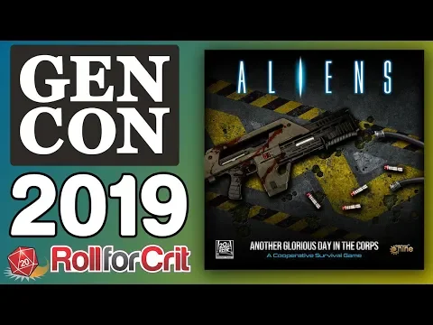 Aliens: Another Glorious Day in the Corps Impressions | Gen Con 2019