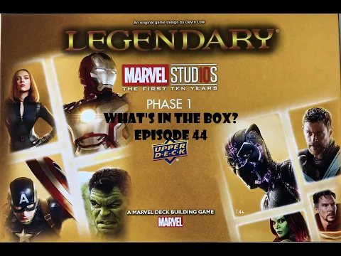 What's In the box? Ep44 Legendary: Marvel Deck Building Game MCU Phase 1 (Re-) Unboxing