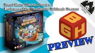 Board Game Heaven Preview: Explorers of the Woodlands: Wildscale Swamps (From the Woods Games)
