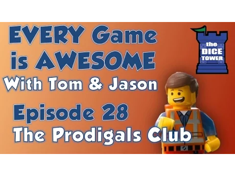 Every Game is Awesome 28: The Prodigals Club