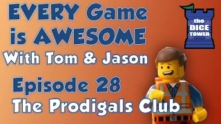 Every Game is Awesome 28: The Prodigals Club