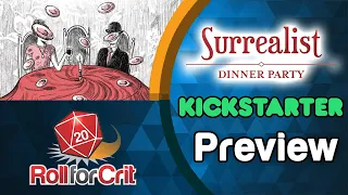 Surrealist Dinner Party Kickstarter Preview | Roll For Crit