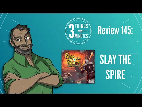Slay the Spire: 3 Things in 3 Minutes Review #145