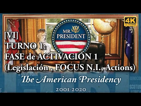 Mr. President | Turno 1: Fase de Activación 1 (Segmento Legislativo, FOCUS, Acciones) [ Parte VI ]