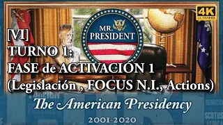 Mr. President | Turno 1: Fase de Activación 1 (Segmento Legislativo, FOCUS, Acciones) [ Parte VI ]