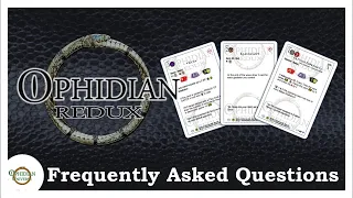 Ophidian Redux • Frequently Asked Questions #podcast