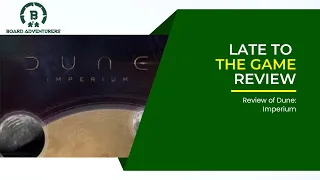 Late to the Game: Dune: Imperium