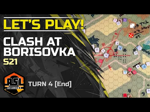 Advanced Squad Leader Tutorial #39 - Lets Play! Clash at Borisovka (S21)