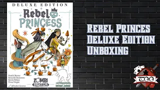 Rebel Princes Deluxe Edition Unboxing