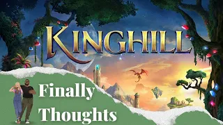 Finally Thoughts - Kinghill