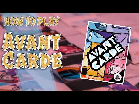 Avant Carde | How To Play | Learn to Play in 5 Minutes!