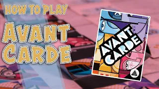 Avant Carde | How To Play | Learn to Play in 5 Minutes!