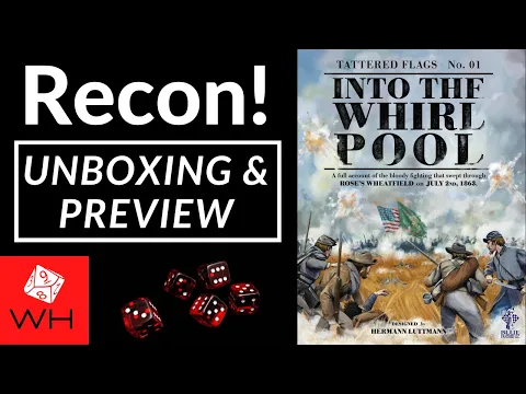 Recon! Unboxing & Preview of Into the Whirlpool