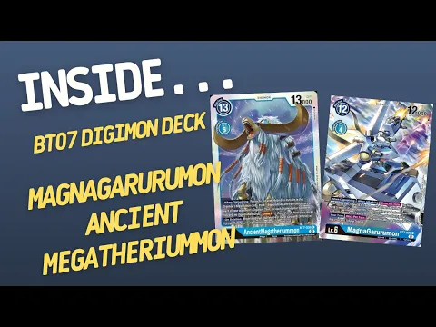 Inside… MagnaGarurumon & AncientMegatheriummon DECK - BT07 DIGIMON CARD GAME (4K60fps)