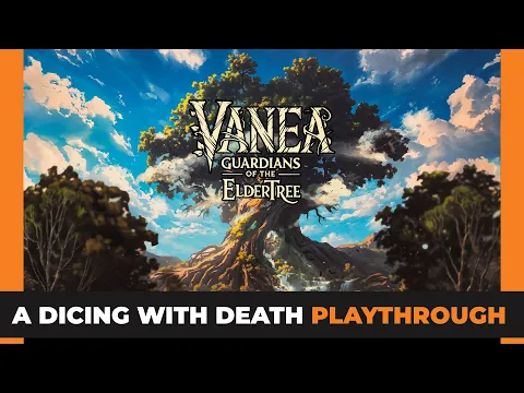 Vanea | Guardians of the Eldertree | Relaunch | Can We Save the Elder Tree?