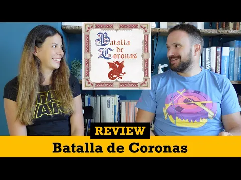 Batalla de Coronas (Battle of the Crowns) - Review