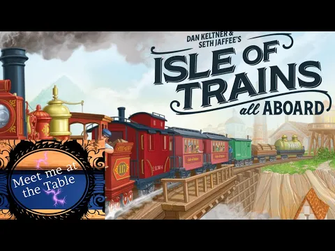 Isle of Trains: All Aboard | Solo Playthrough | With Colin
