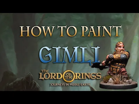 Sorastro's The Lord of the Rings Painting Series Ep.7: Gimli