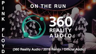 Pink Floyd - On the Run (360 Reality Audio / 2019 Remix / Live)