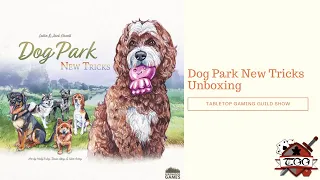 Dog Park New Tricks Board Game Unboxing