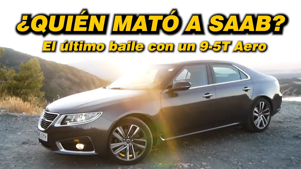 ¿QUIÉN MATÓ A SAAB? ESTE 9-5 de 2011 es EL ÚLTIMO SAAB (El caso SAAB)