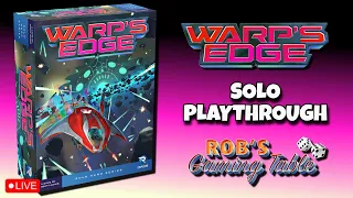 Warp’s Edge Solo Playthrough