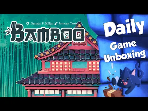 Bamboo - Daily Game Unboxing