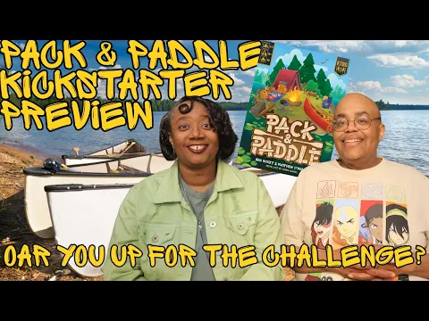 Pack & Paddle Kickstarter Preview-Oar You Up For The Challenge?