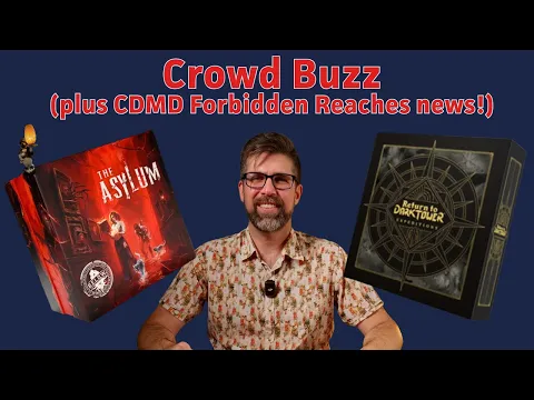 Thoughts on B.E.L.O.W.: The Asylum & Return to Dark Tower: Expeditions + CDMD Forbidden Reaches news