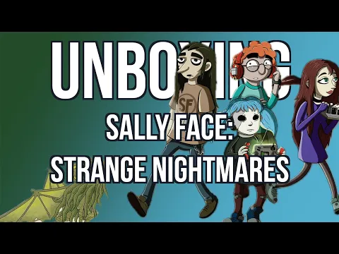 Sally Face: Strange Nightmares - Deluxe Edition Unboxing - Bored Online? Board Offline!