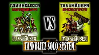 Tannhäuser: MATRIARCHY vs SHOGUNATE - Tannblitz Solo System