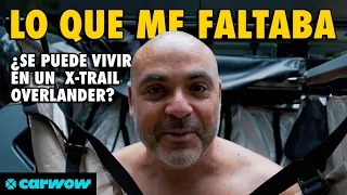 ESTE COCHE SE CONVIERTE EN UNA "CASA": ASÍ HA SIDO MI EXPERIENCIA DE VIVIR EN UN NISSAN X-TRAIL