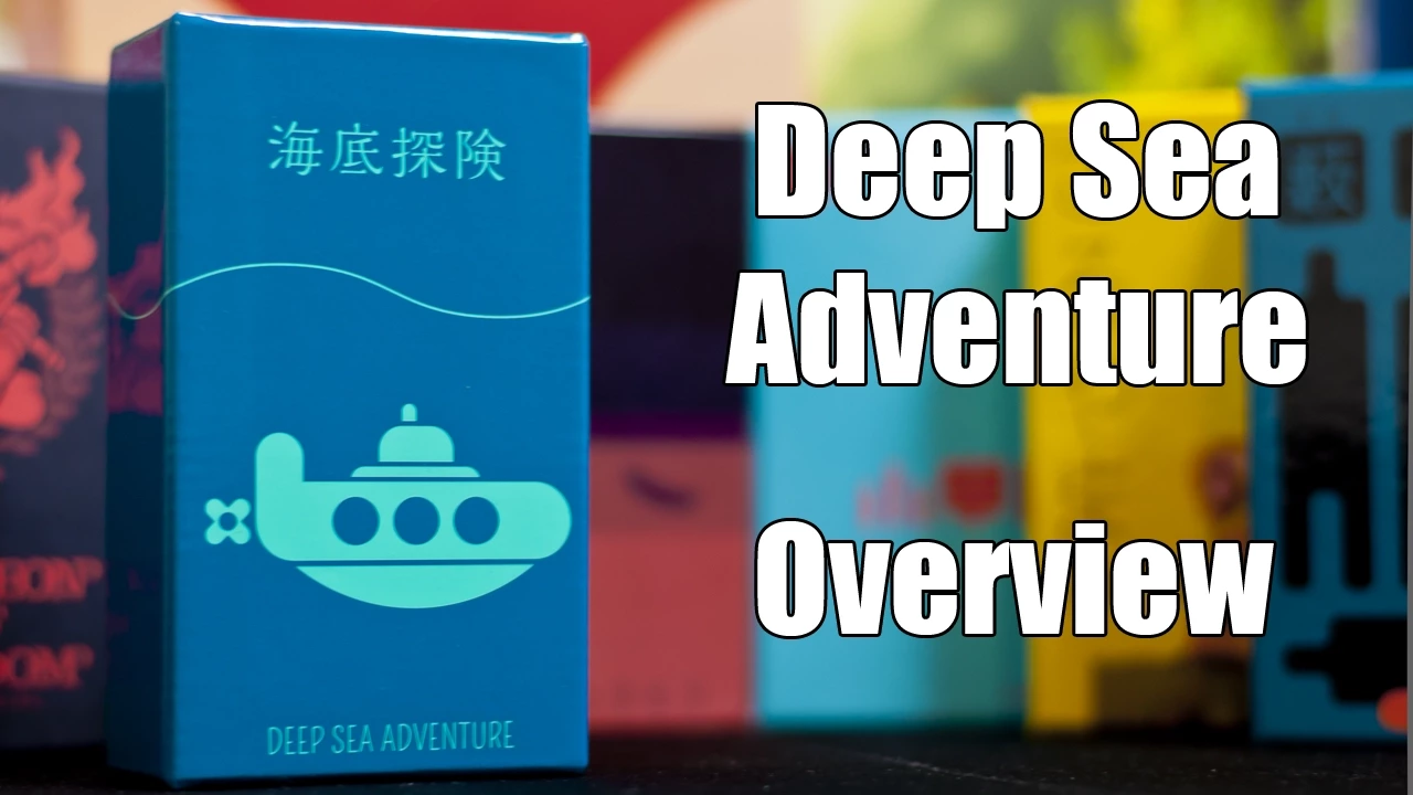 Deep Sea Adventure - Overview and How to Play