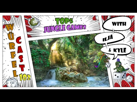 Würfel Cast - Episode 102 - TOP5 Jungle Games