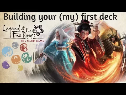 Legend of the Five Rings: Building your (my) first deck
