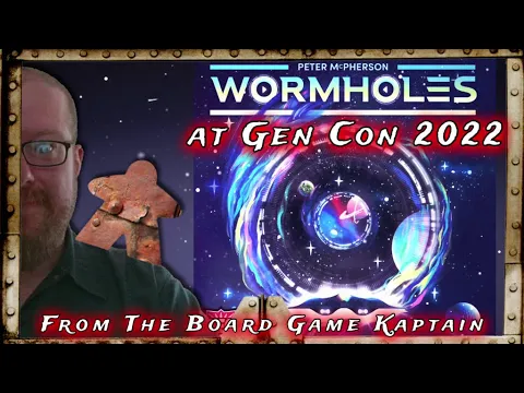 Wormholes Demo at Gen Con 2022