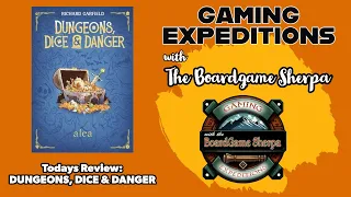 Dungeons, Dice & Danger Review | Roll & Write | Gaming Expeditions w/ the Board Game Sherpa