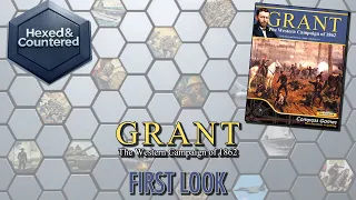 Grant - The Western Campaign of 1862 (Compass Games): First Look