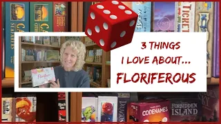 3 Things I Love About: Floriferous Board Game #sologaming #familygamenight