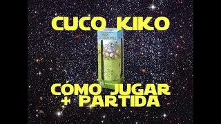 Cuco kiko estrena nido: Cómo Jugar + Partida