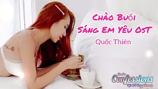 CHÀO BUỔI SÁNG EM YÊU