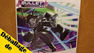 Déballage de Bullet ⭐