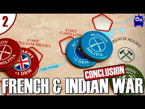 Conclusion - French & Indian War Solitaire Travel Game | Playthrough | Worthington | Solo Wargame